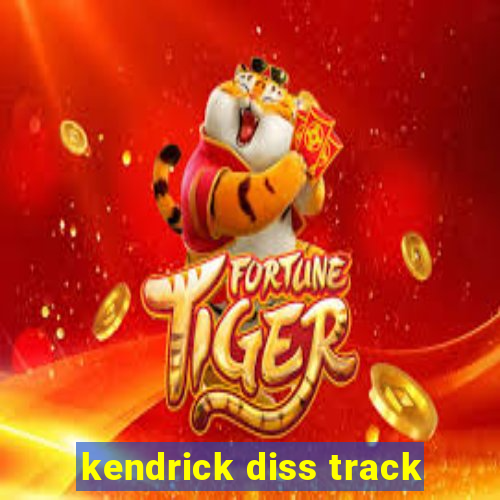 kendrick diss track