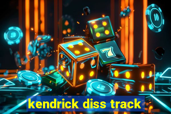 kendrick diss track