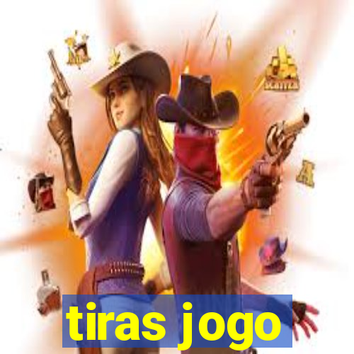 tiras jogo