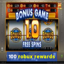 100 robux rewards