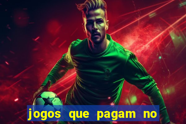 jogos que pagam no cadastro 2024