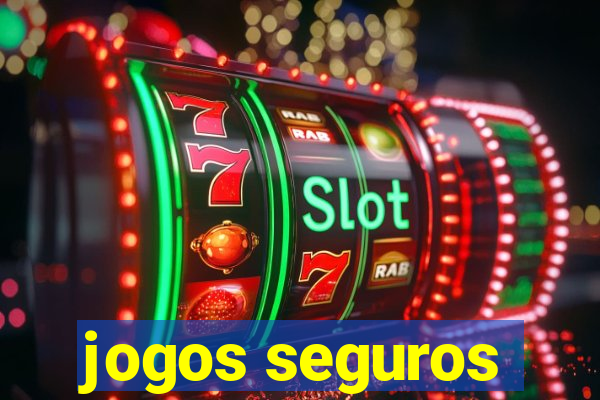 jogos seguros