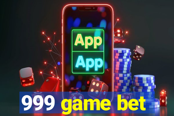 999 game bet