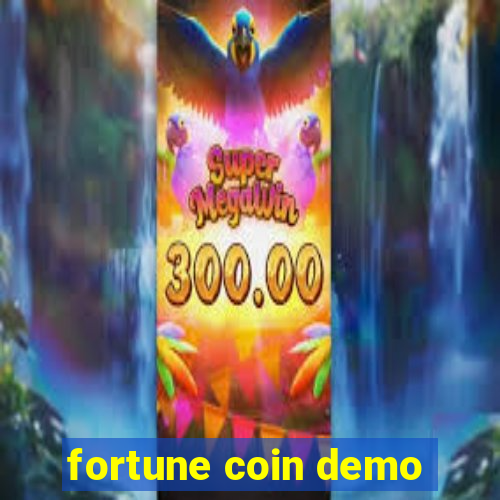 fortune coin demo