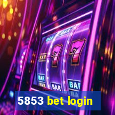 5853 bet login