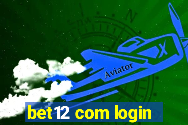 bet12 com login