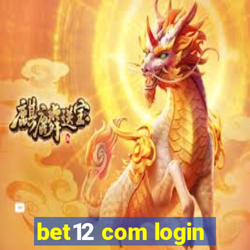 bet12 com login