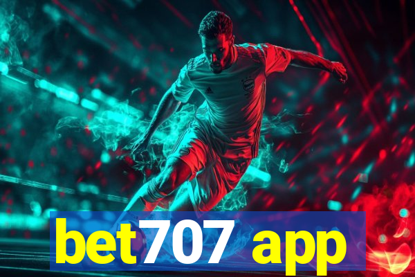 bet707 app