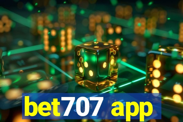 bet707 app