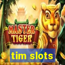 tim slots