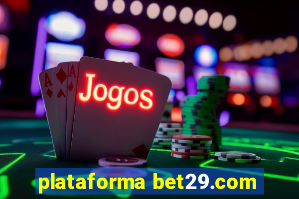 plataforma bet29.com