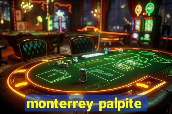 monterrey palpite