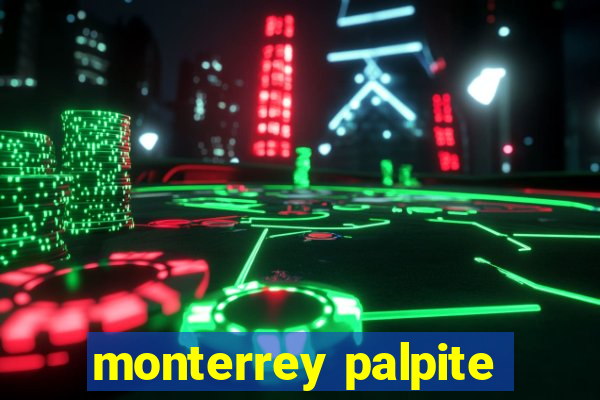 monterrey palpite