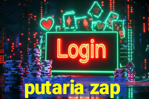 putaria zap