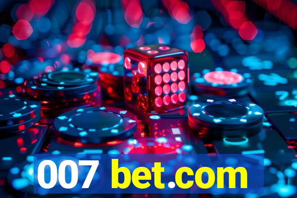 007 bet.com