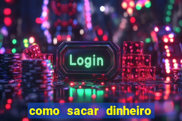 como sacar dinheiro no golden slots