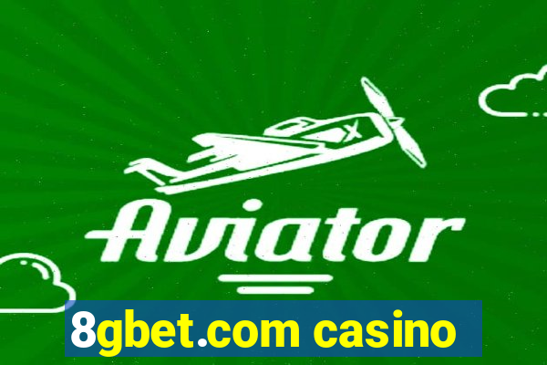 8gbet.com casino