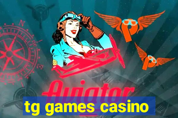 tg games casino