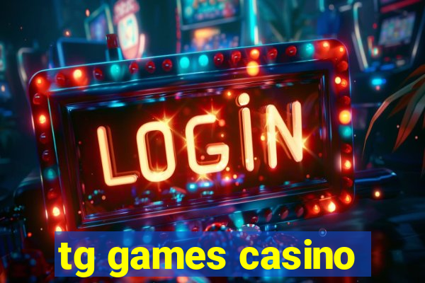 tg games casino