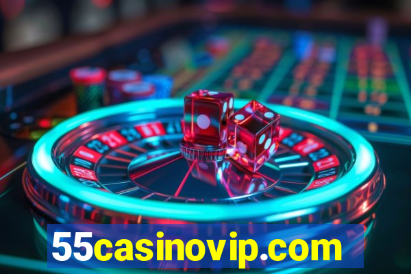 55casinovip.com