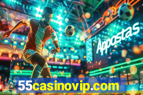 55casinovip.com