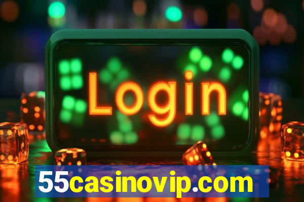 55casinovip.com