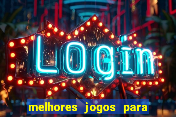 melhores jogos para play store