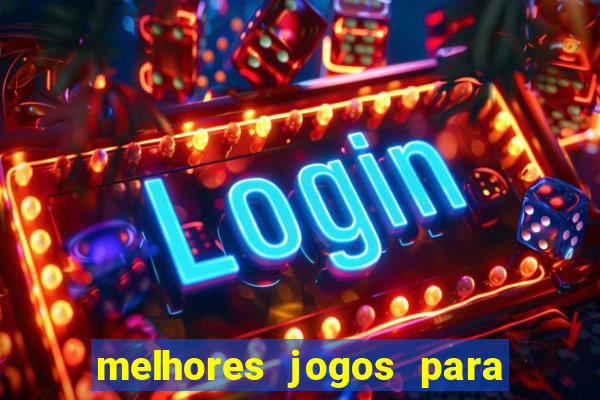 melhores jogos para play store