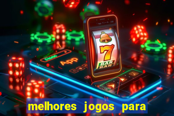 melhores jogos para play store