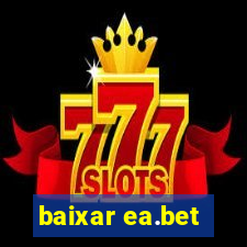 baixar ea.bet