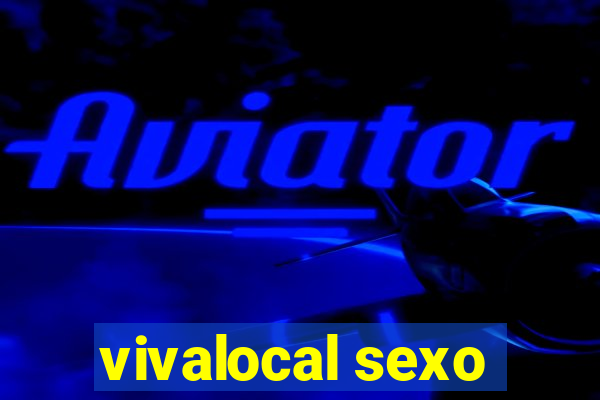 vivalocal sexo