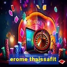 erome thaissafit