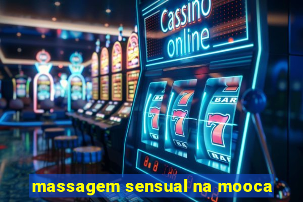 massagem sensual na mooca