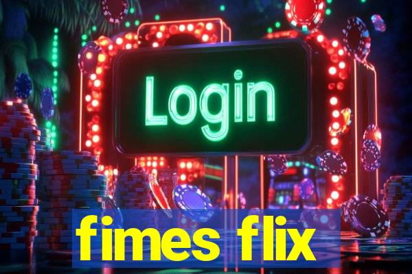 fimes flix