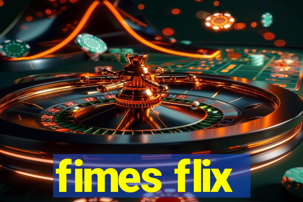 fimes flix