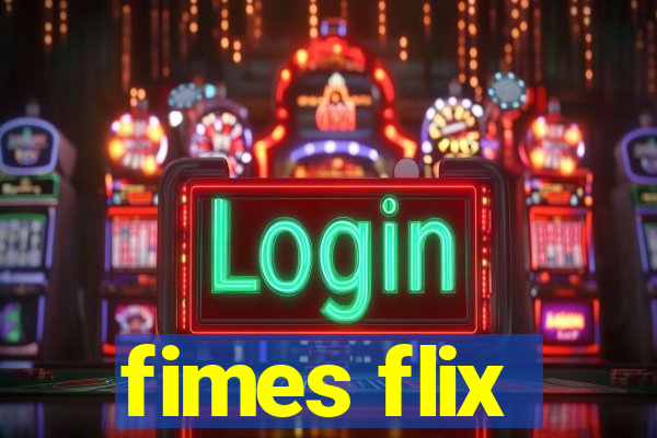 fimes flix