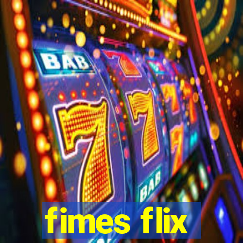 fimes flix