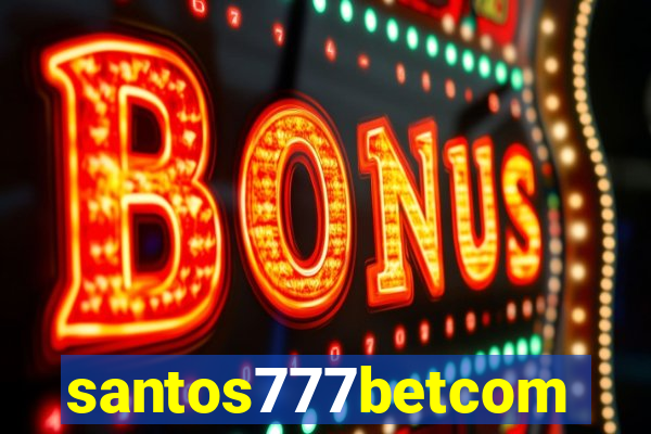 santos777betcom