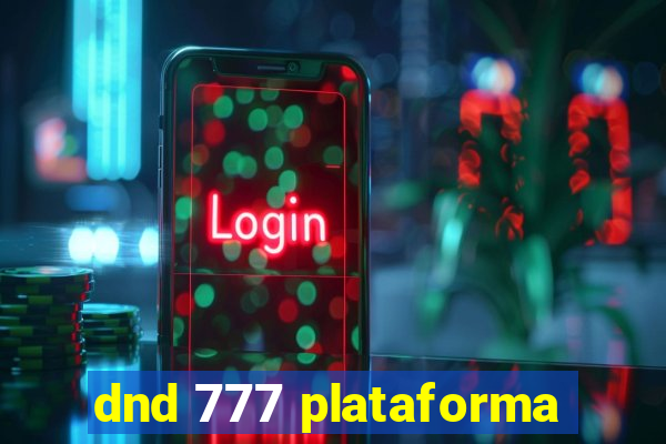 dnd 777 plataforma