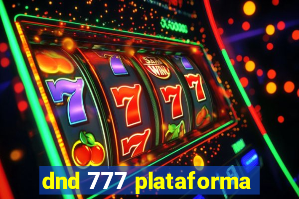 dnd 777 plataforma