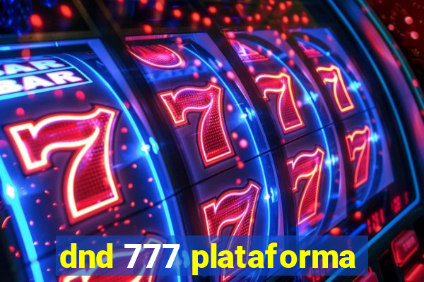 dnd 777 plataforma