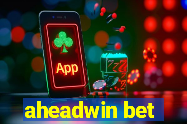 aheadwin bet