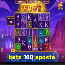 bets 160 aposta