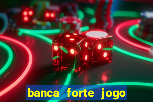 banca forte jogo do bicho app