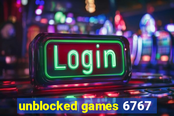 unblocked games 6767