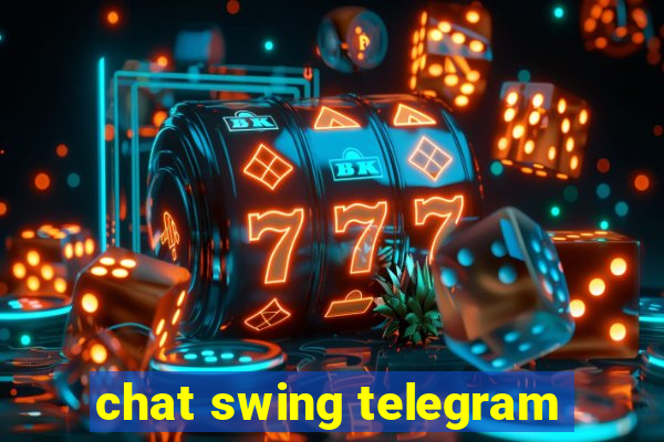 chat swing telegram