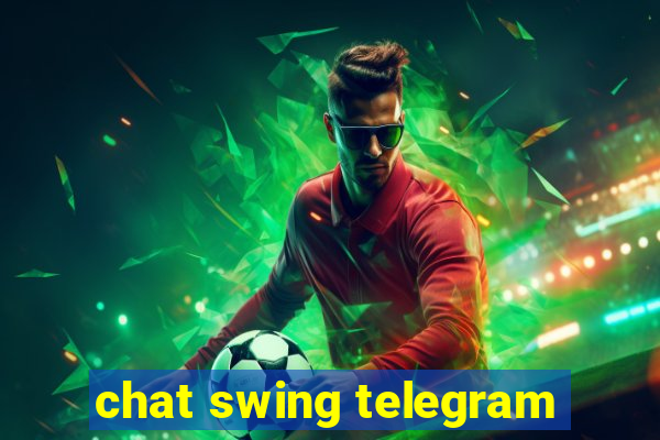 chat swing telegram