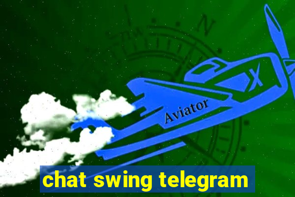 chat swing telegram