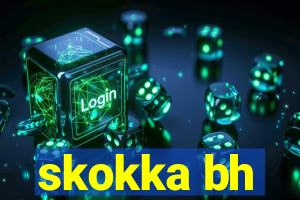 skokka bh