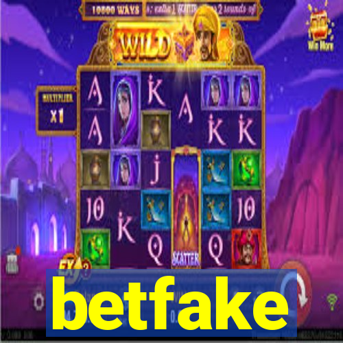 betfake